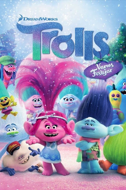 Trolls: Vamos Festejar (2017)