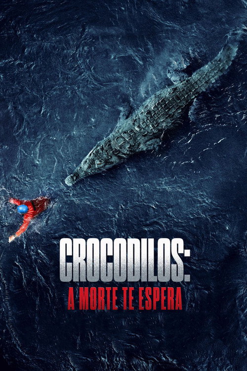 Crocodilos: A Morte Te Espera (2020)