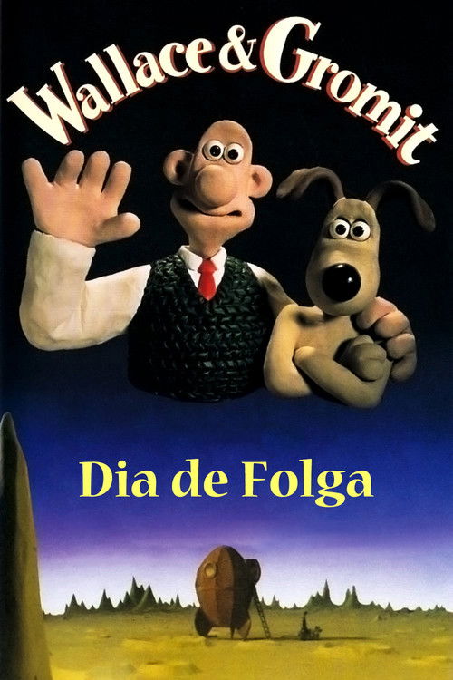 Dia de Folga com Wallace e Gromit (1990)