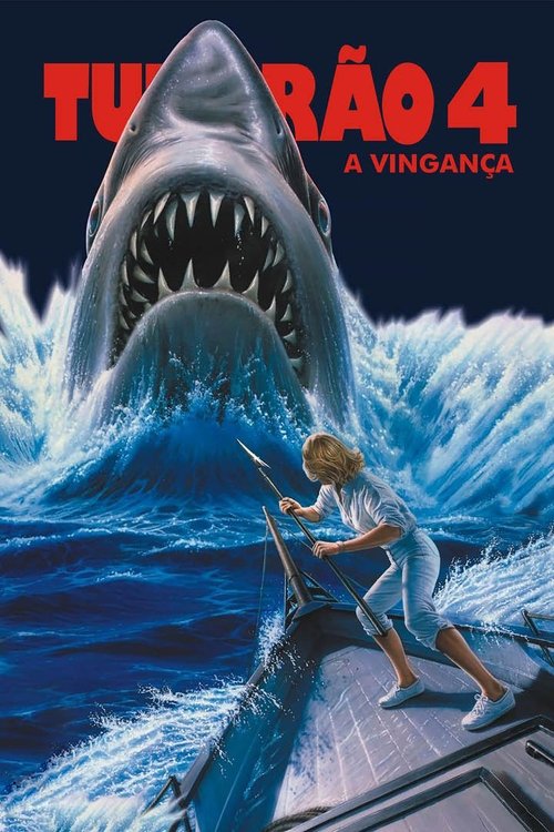 Tubarão 4: A Vingança (1987)