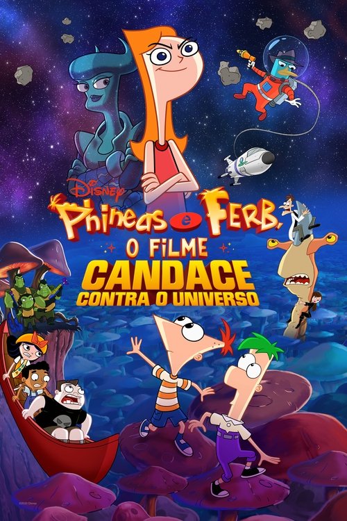Phineas e Ferb: O Filme: Candace Contra o Universo (2020)