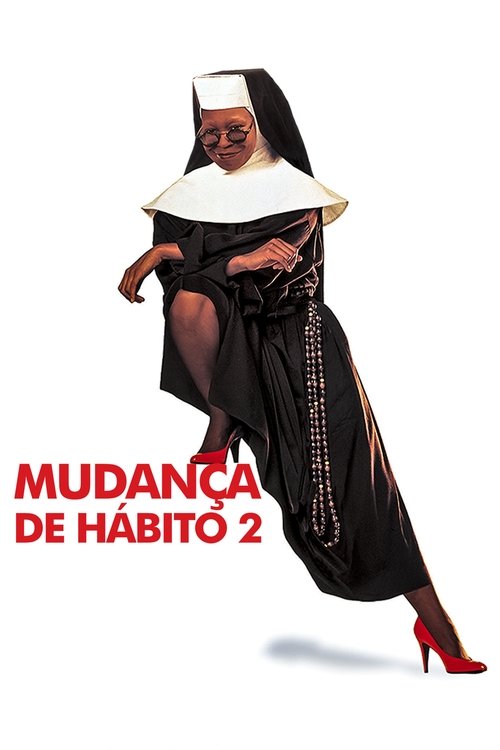 Mudança de Hábito 2 – Mais Loucuras no Convento (1993)