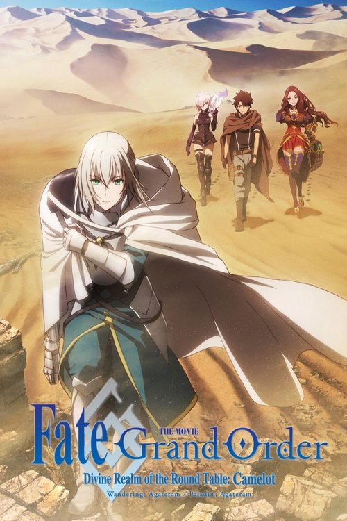 Fate/Grand Order: Shinsei Entaku Ryouiki Camelot 1 – Wandering; Agateram (2020)