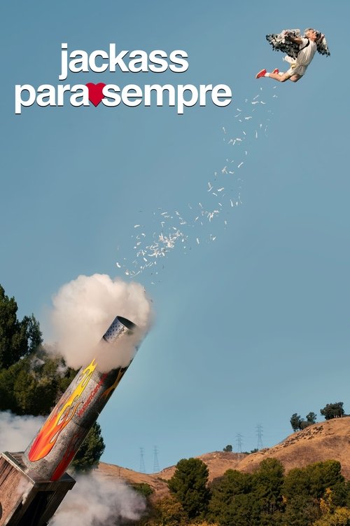 Jackass para Sempre (2022)