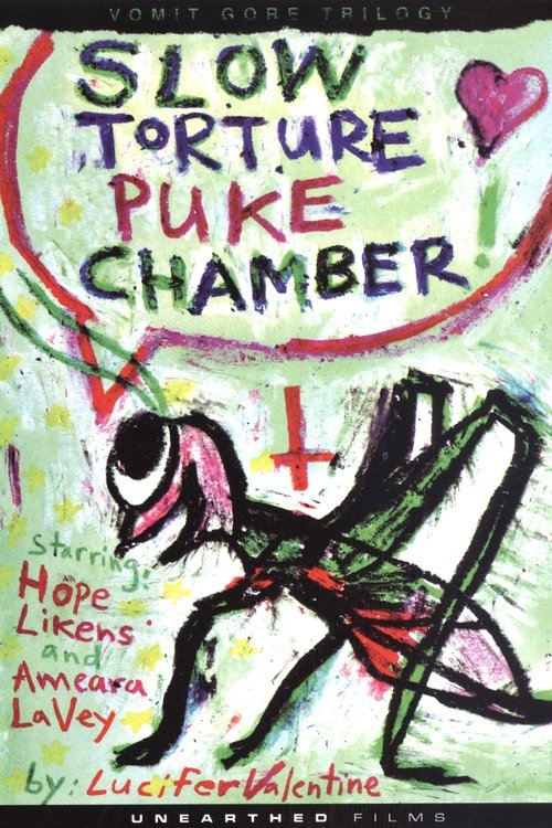 Slow Torture Puke Chamber! (2010)