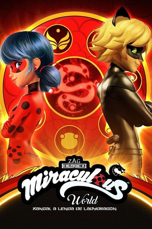 Miraculous World: Xangai, a Lenda de Ladydragon (2021)