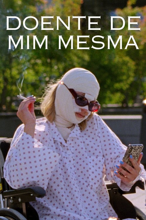 Doente de Mim Mesma (2022)