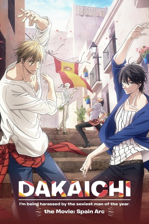 DAKAICHI – I’m being harassed by the sexiest man of the year – the Movie: Spain Arc (2021)