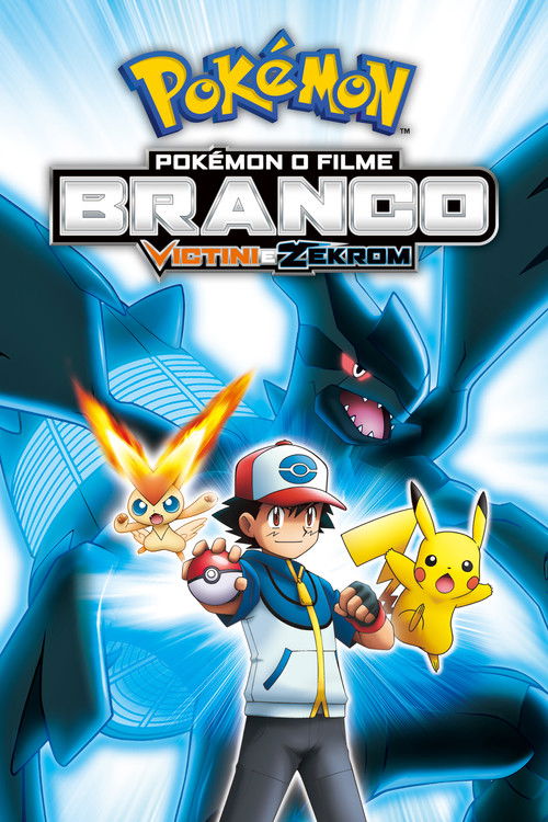 Pokémon o Filme: Branco – Victini e Zekrom (2011)