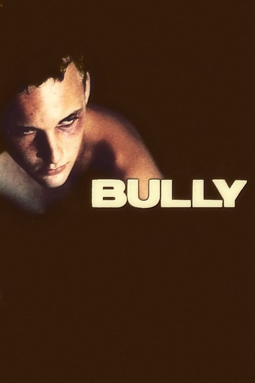 Bully – Juventude Violenta (2001)