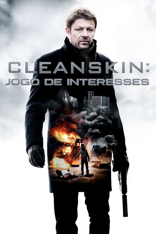 Cleanskin: Jogo de Interesses (2012)