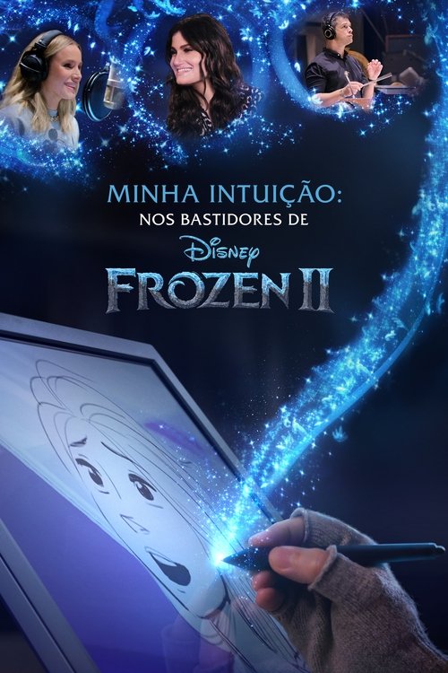 Minha Intuição: Nos Bastidores de Frozen 2 (2020)