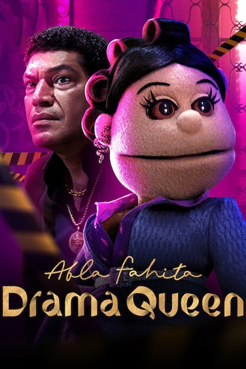 Abla Fahita – Drama Queen (2021)