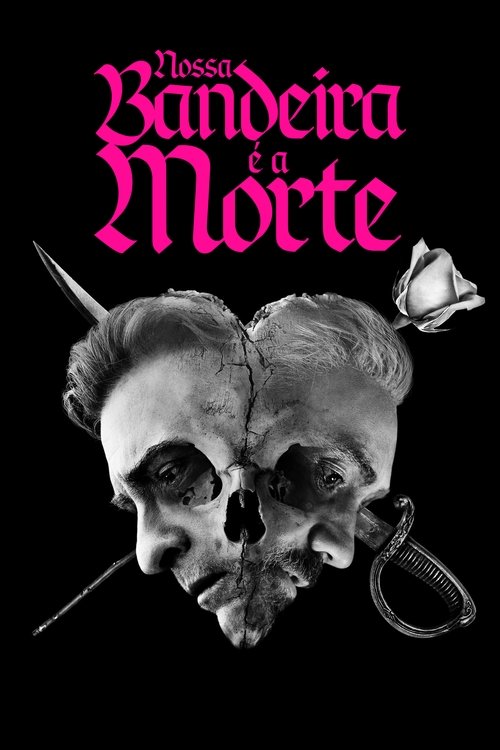 Nossa Bandeira é a Morte (2022)