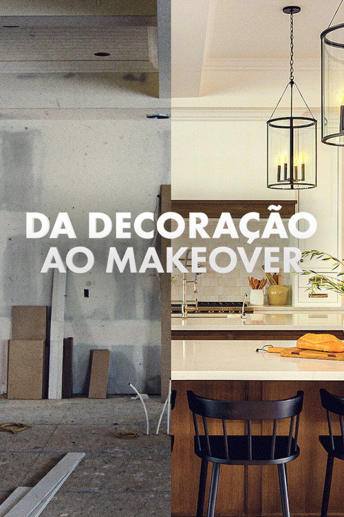 Da Decoração ao Makeover (2020)