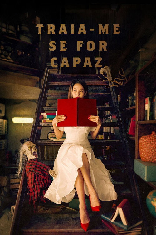 Traia-me, Se for Capaz (2020)