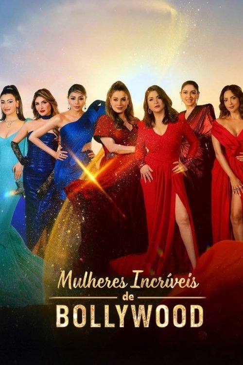 Mulheres Incríveis de Bollywood (2020)