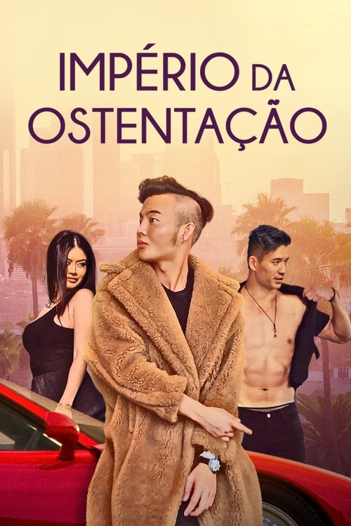 Império da Ostentação (2021)