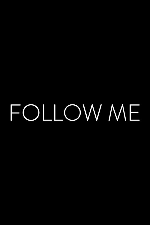 Follow Me (2018)