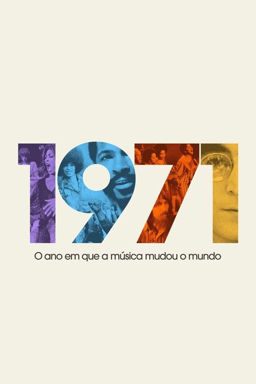 1971: O Ano em Que a Música Mudou o Mundo (2021)