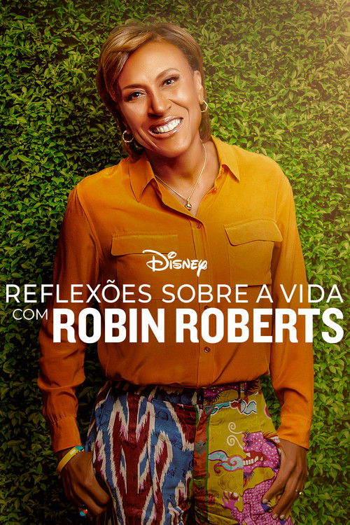 Reflexões Sobre a Vida com Robin Roberts (2021)