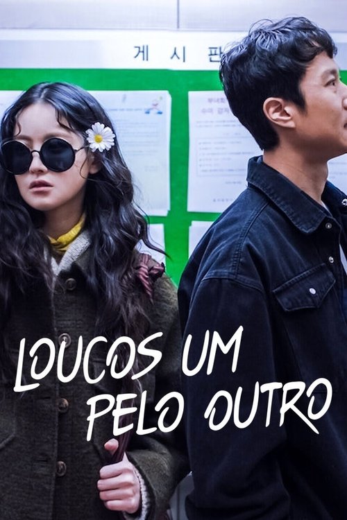 Loucos Um Pelo Outro (2021)
