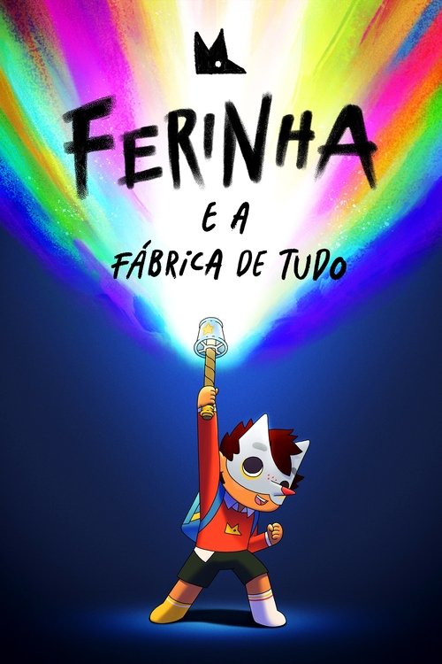 Ferinha e a Fábrica de Tudo (2021)