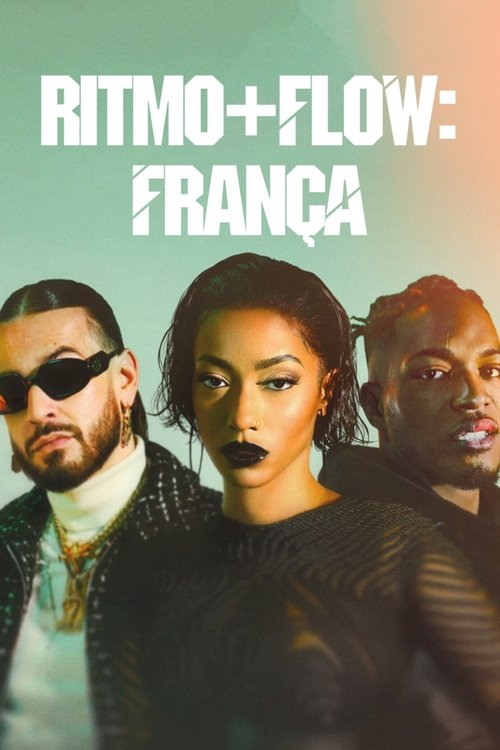Ritmo + Flow: França (2022)