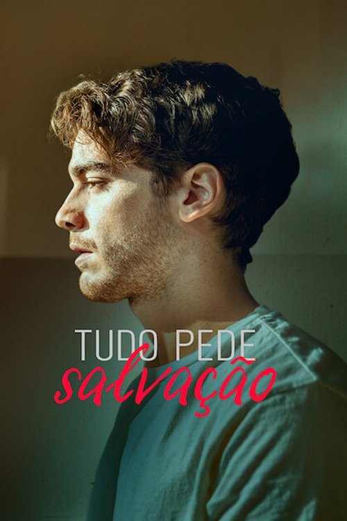 Tudo Pede Salvação (2022)
