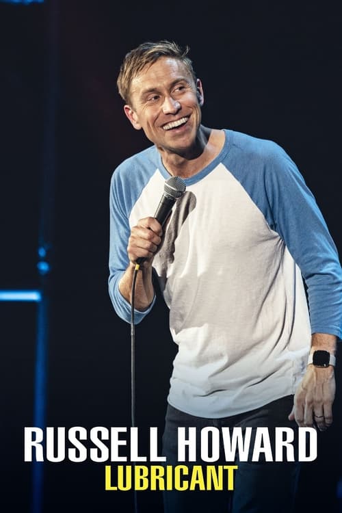 Russell Howard: Lubrificante (2021)