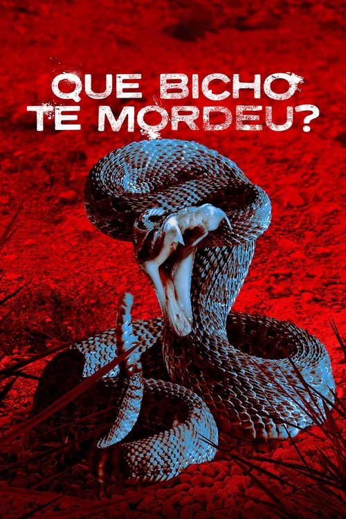 Que Bicho te Mordeu? (2022)