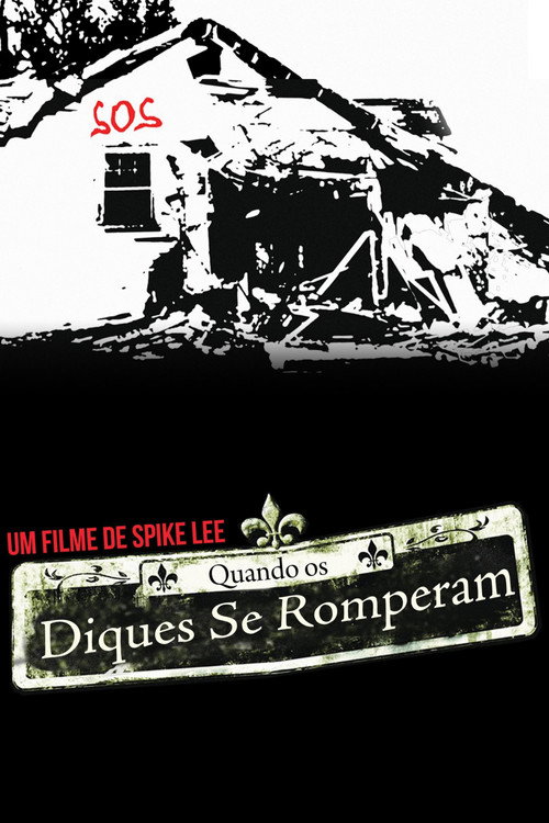 Quando os Diques Se Romperam: Um Réquiem em Quatro Atos- (2006)