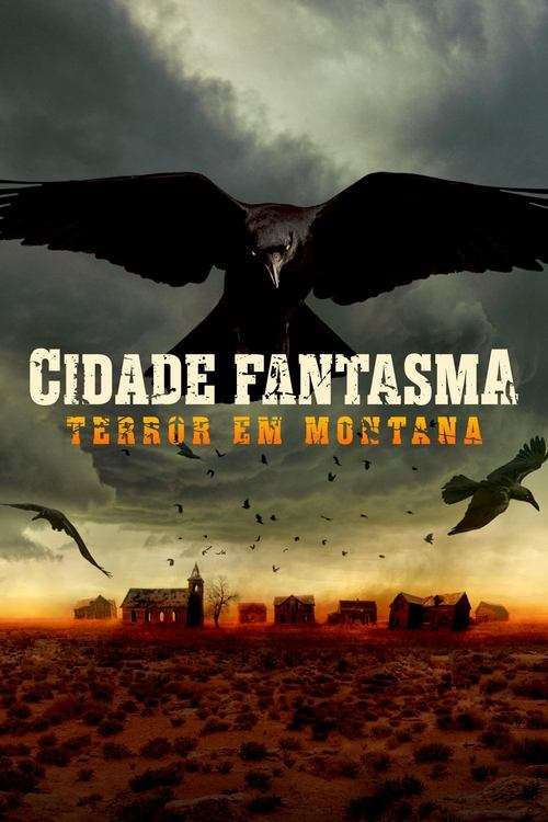 Cidade Fantasma: Terror em Montana (2022)
