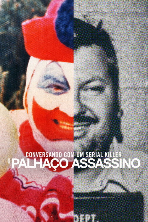 Conversando com um serial killer: o Palhaço Assassino (2022)