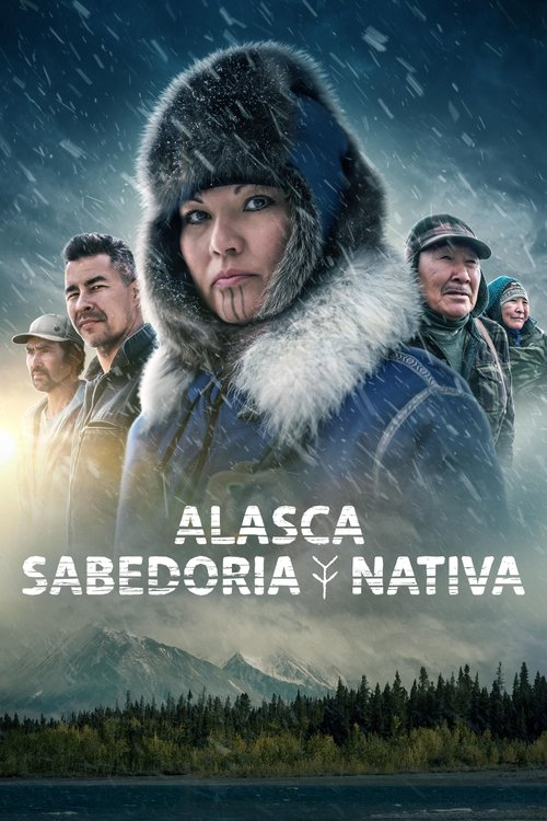 Alasca: Sabedoria Nativa (2022)