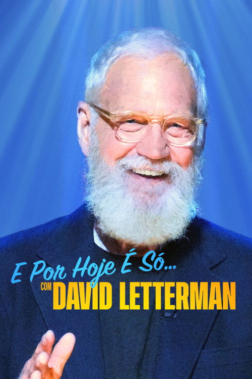 E Por Hoje É Só… com David Letterman (2022)