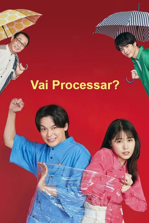 Vai Processar? (2022)