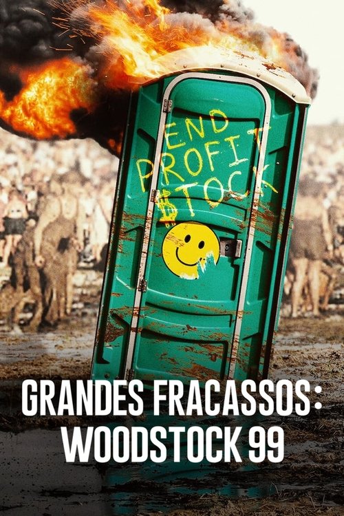 Grandes Fracassos: Woodstock 99 (2022)