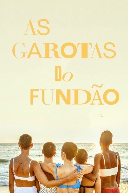As Garotas do Fundão (2022)