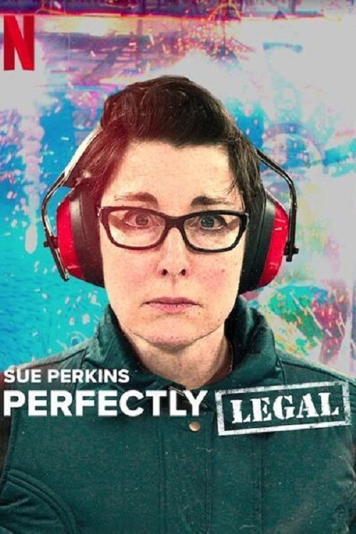 Sue Perkins: Tudo Dentro da Lei (2022)