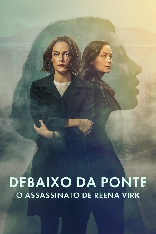 Debaixo da Ponte: A Verdadeira História do Assassinato de Reena Virk (2024)