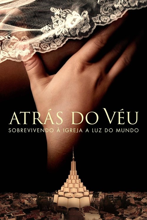 Atrás do Véu: Sobrevivendo à Igreja a Luz do Mundo (2022)