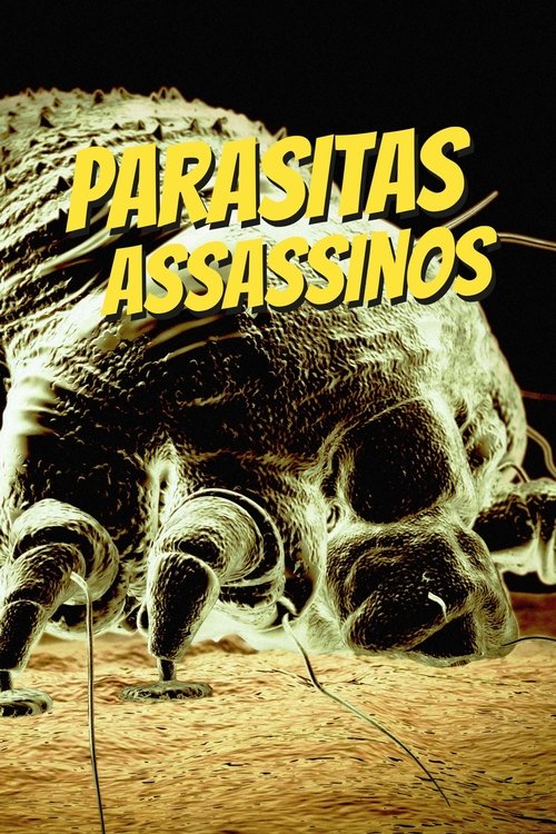 Parasitas Assassinos (2009)