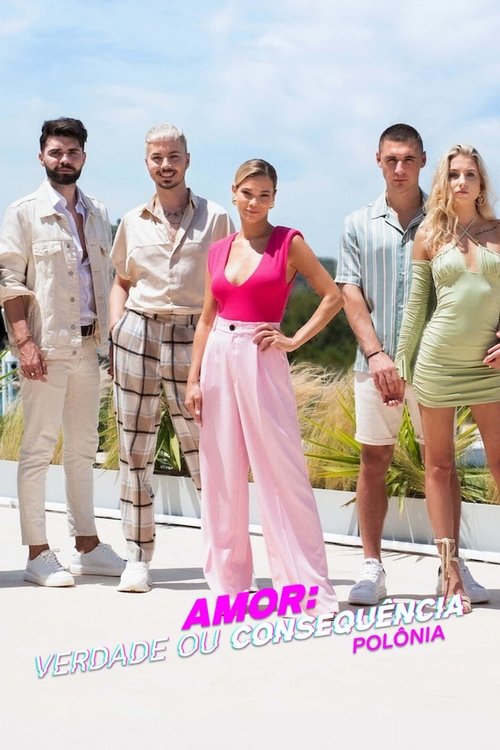 Amor: Verdade ou Consequência – Polônia (2023)