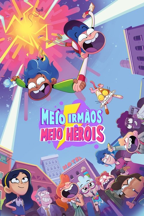 Meio-irmãos, Meio-heróis (2022)