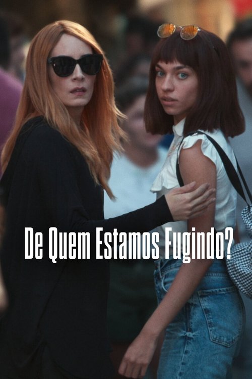 De Quem Estamos Fugindo? (2023)
