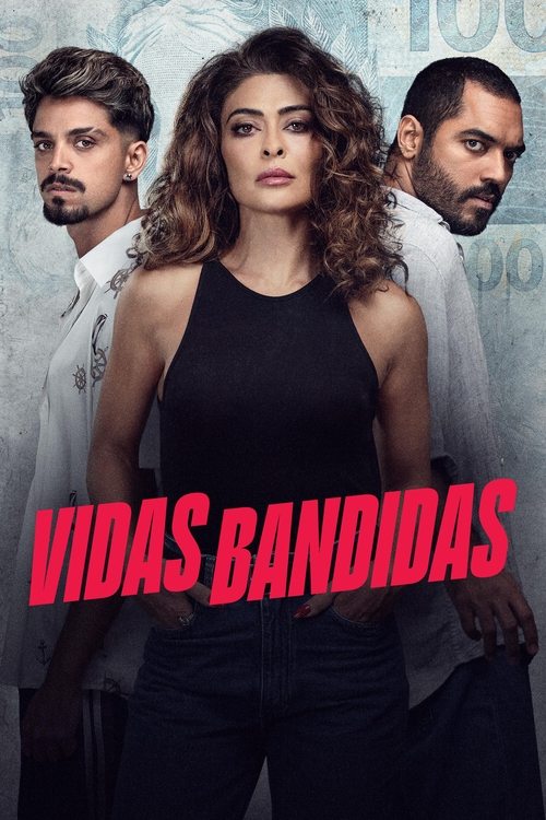 Vidas Bandidas (2024)
