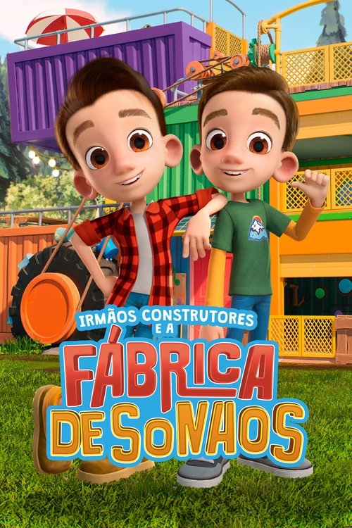 Irmãos Construtores e a Fábrica de Sonhos (2023)