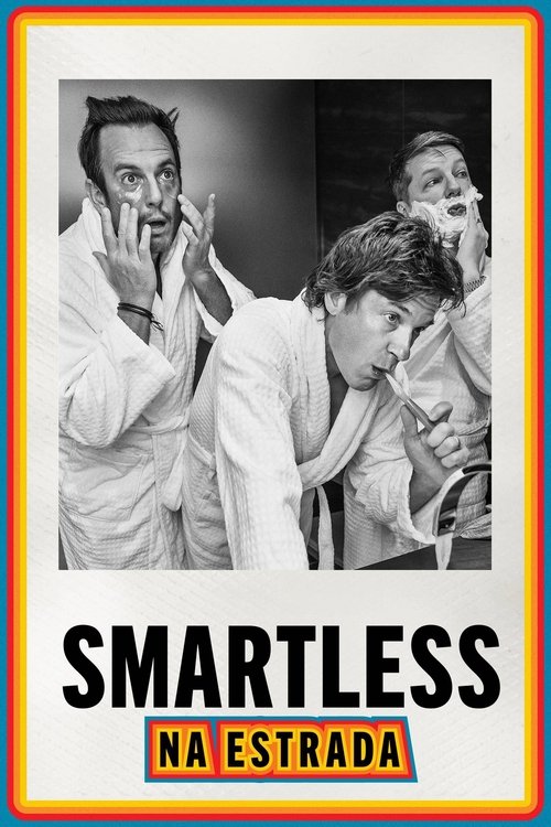 Smartless: Na Estrada (2023)