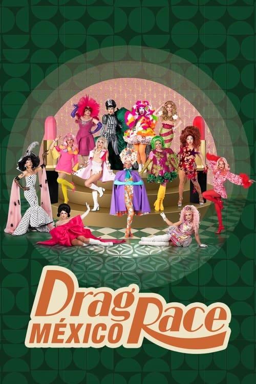 Drag Race Mexico (2023)